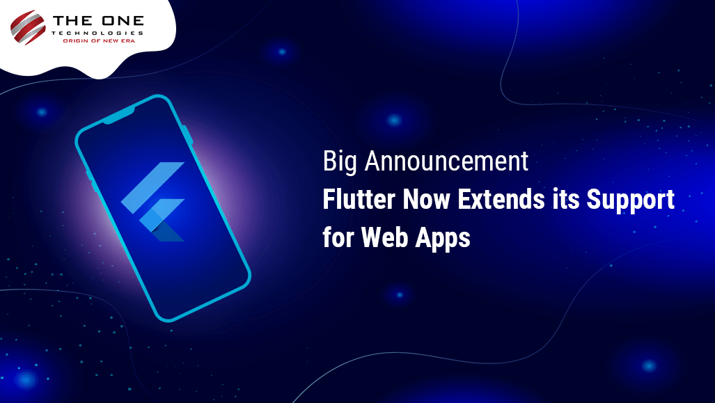 Big Announcement: Flutter Now Extends its Support for Web Apps