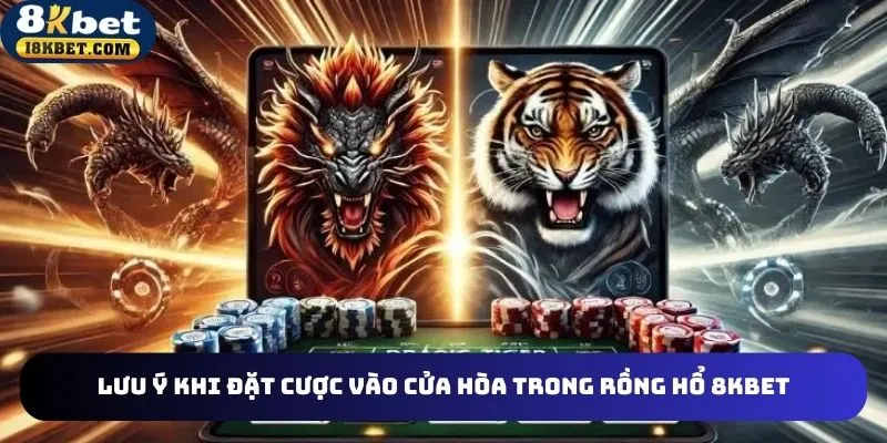 Kiên nhẫn trong quá trình đặt cược sẽ giúp anh em chơi rồng hổ 8kbet hiệu quả
