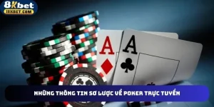 Khám phá về poker 8kbet